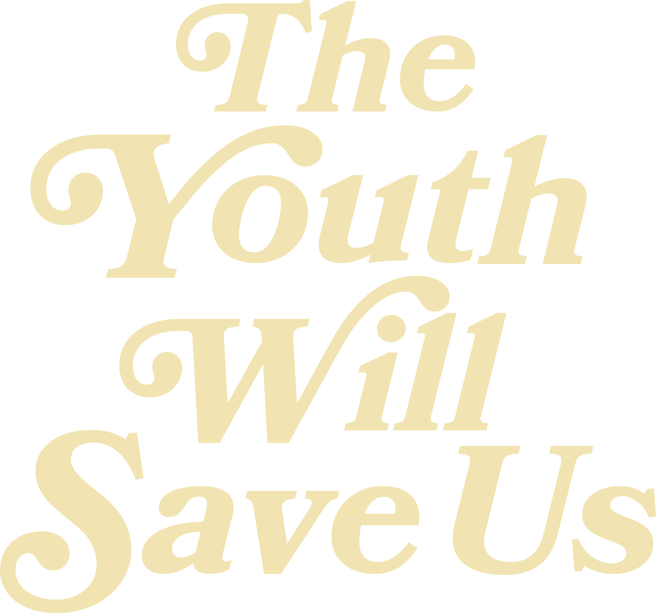 The Youth Will Save Us